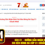 Keo C1 – Hướng Dẫn Nhận Định Soi Kèo Bóng Đá Cúp C1 Chuẩn Nhất